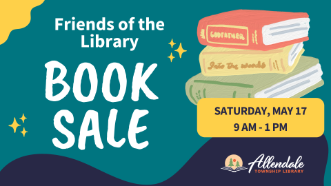 Friends of the Library Book Sale on Saturday, May 18 from 9 AM - 1 PM.