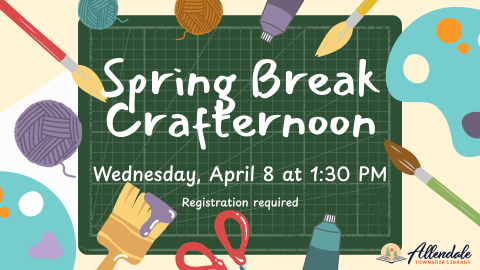 Spring Break Crafternoon